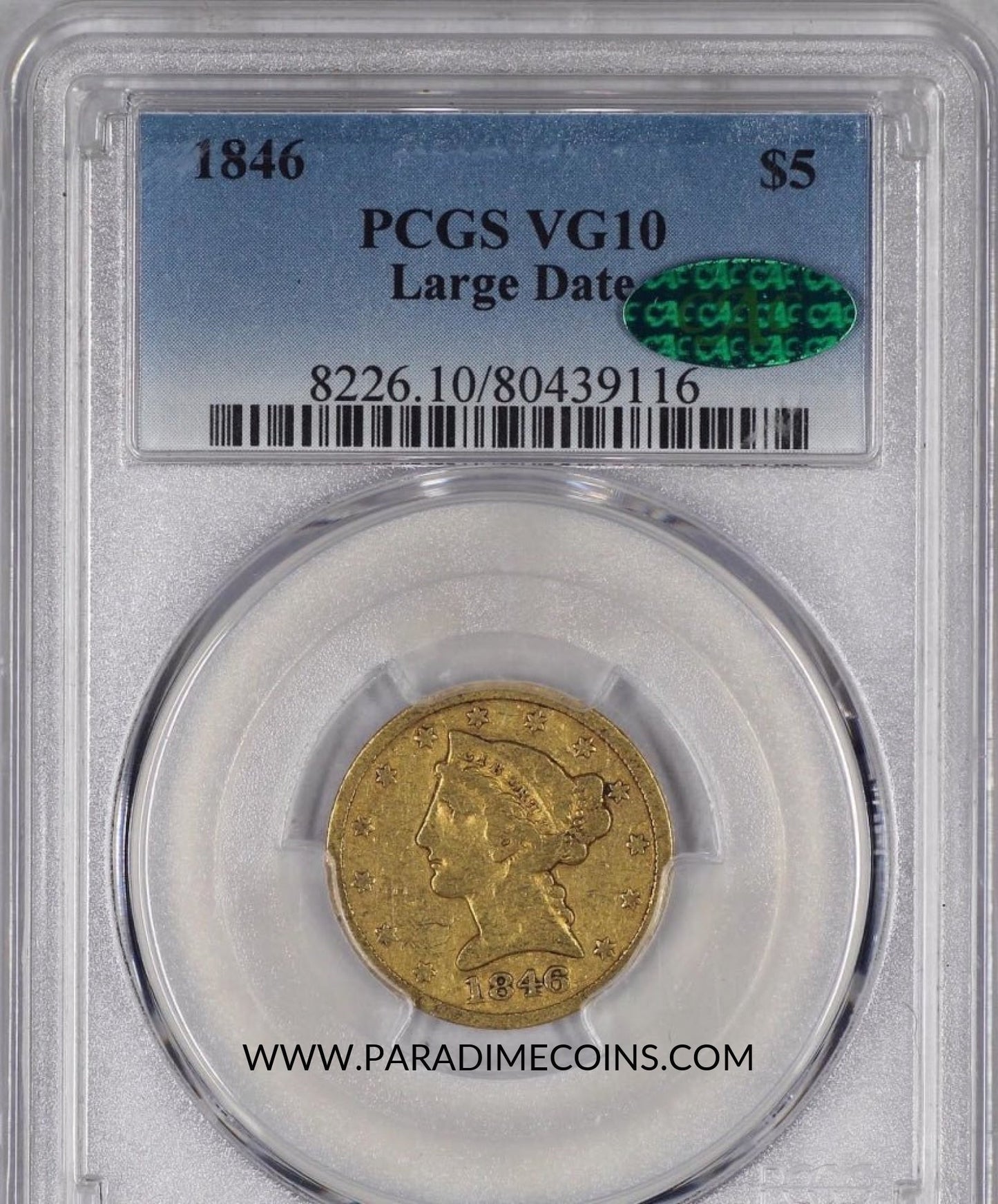 1846 $5 LARGE DATE VG10 PCGS CAC - Paradime Coins | PCGS NGC CACG CAC Rare US Numismatic Coins For Sale