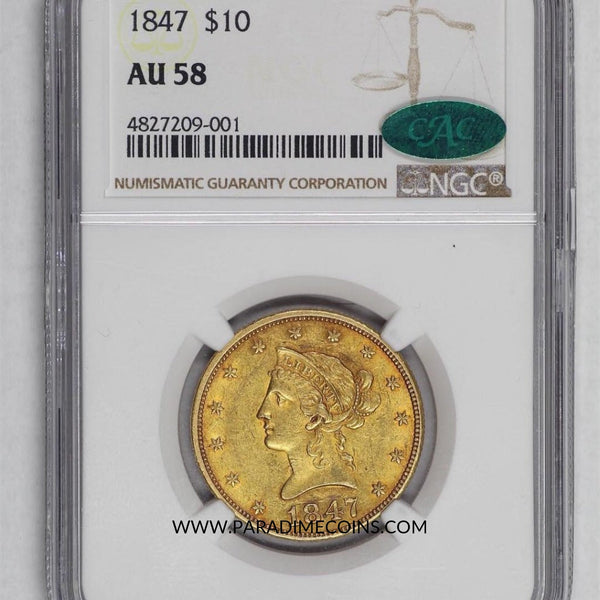 1847 $10 AU58 NGC CAC - Paradime Coins | PCGS NGC CACG CAC Rare US Numismatic Coins For Sale