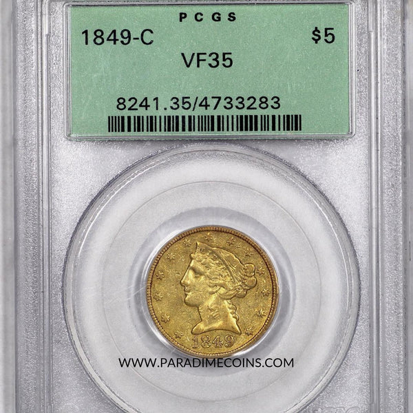1849-C $5 VF35 OGH PCGS - Paradime Coins | PCGS NGC CACG CAC Rare US Numismatic Coins For Sale