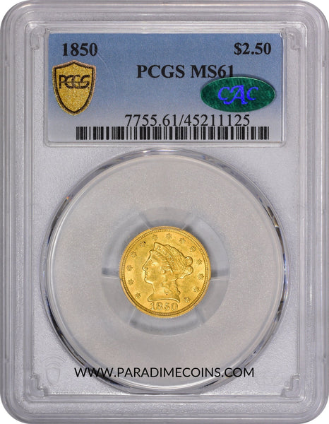 1850 $2.5 MS61 PCGS CAC - Paradime Coins | PCGS NGC CACG CAC Rare US Numismatic Coins For Sale