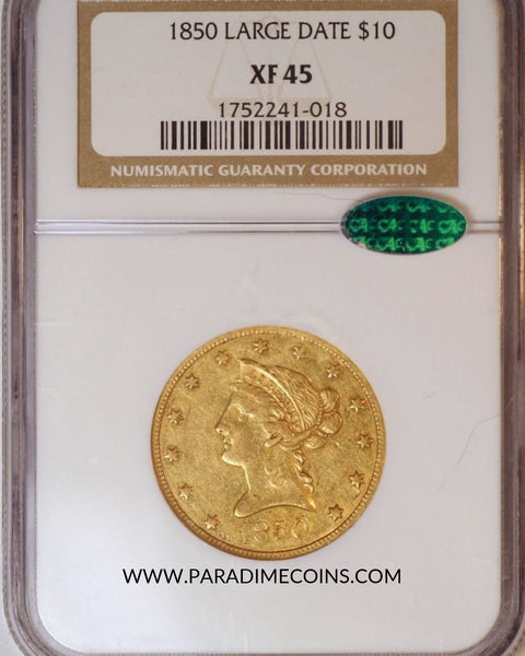 1850 LARGE DATE $10 XF45 NGC CAC - Paradime Coins | PCGS NGC CACG CAC Rare US Numismatic Coins For Sale