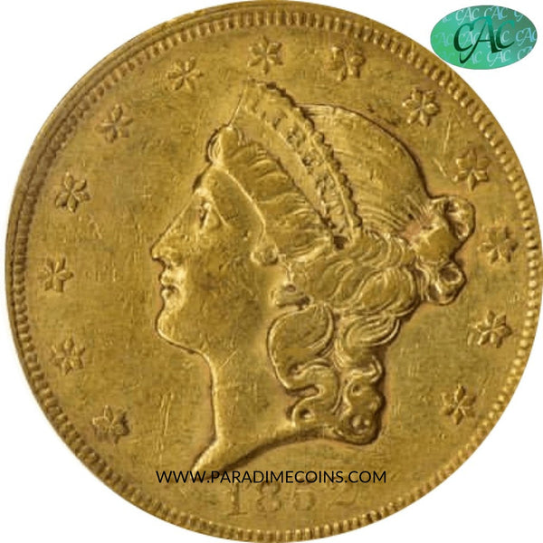 1852 $20 XF45 PCGS CAC - Paradime Coins | PCGS NGC CACG CAC Rare US Numismatic Coins For Sale