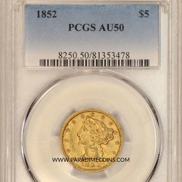 1852 $5 AU50 PCGS - Paradime Coins | PCGS NGC CACG CAC Rare US Numismatic Coins For Sale