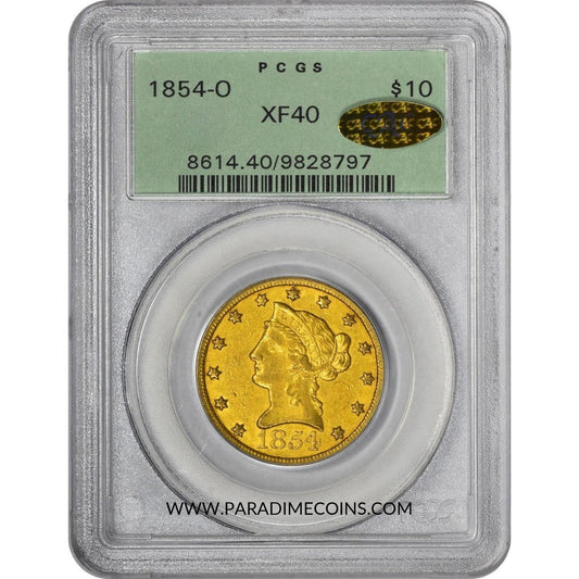 1854-O $10 XF40 OGH PCGS GOLD CAC - Paradime Coins | PCGS NGC CACG CAC Rare US Numismatic Coins For Sale