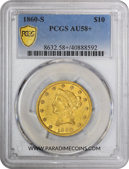 1860-S $10 AU58+ PCGS - Paradime Coins | PCGS NGC CACG CAC Rare US Numismatic Coins For Sale