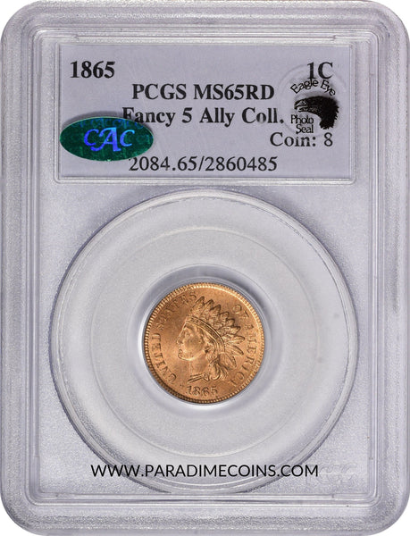 1865 1C FANCY 5 MS65 RD PCGS CAC PHOTO SEAL ALLY COLL - Paradime Coins | PCGS NGC CACG CAC Rare US Numismatic Coins For Sale