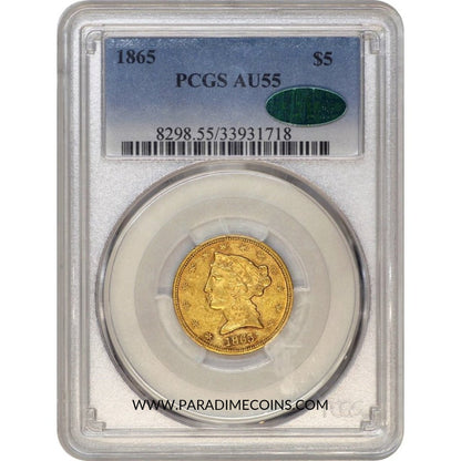 1865 $5 AU55 PCGS CAC - Paradime Coins | PCGS NGC CACG CAC Rare US Numismatic Coins For Sale