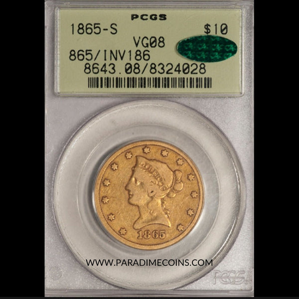 1865-S $10 VG08 PCGS CAC - Paradime Coins | PCGS NGC CACG CAC Rare US Numismatic Coins For Sale