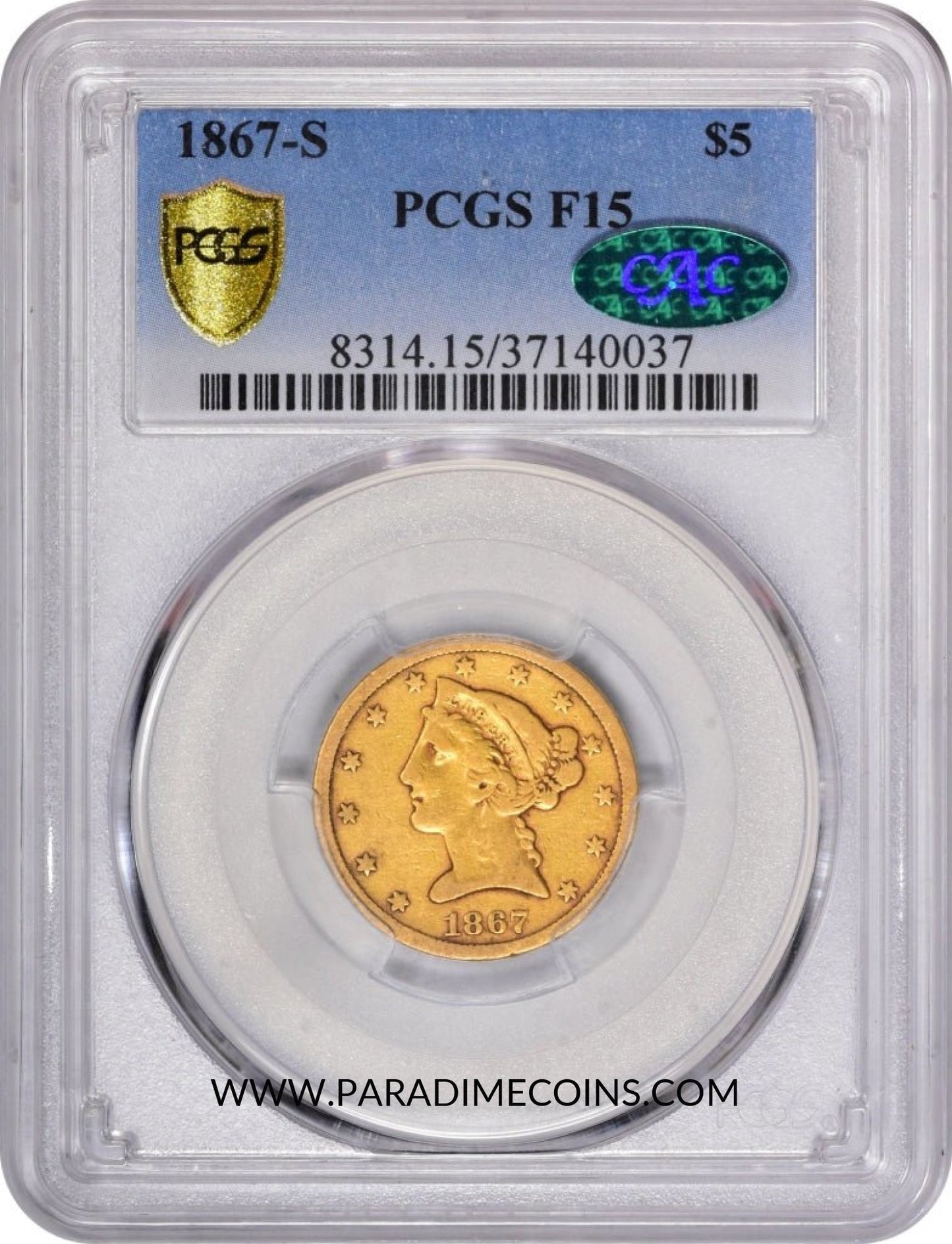 1867-S $5 F15 PCGS CAC - Paradime Coins | PCGS NGC CACG CAC Rare US Numismatic Coins For Sale