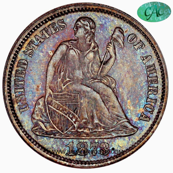 1873 10C PR64 OGH PCGS CAC - Paradime Coins | PCGS NGC CACG CAC Rare US Numismatic Coins For Sale