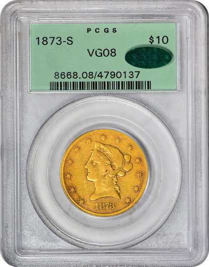 1873-S $10 VG08 OGH PCGS CAC - Paradime Coins | PCGS NGC CACG CAC Rare US Numismatic Coins For Sale