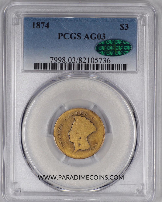 1874 $3 AG03 PCGS CAC - Paradime Coins | PCGS NGC CACG CAC Rare US Numismatic Coins For Sale