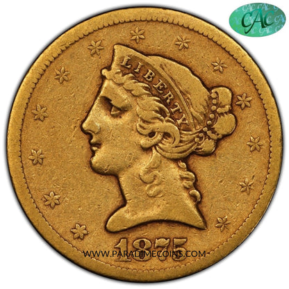 1875-S $5 VF25 PCGS CAC - Paradime Coins | PCGS NGC CACG CAC Rare US Numismatic Coins For Sale