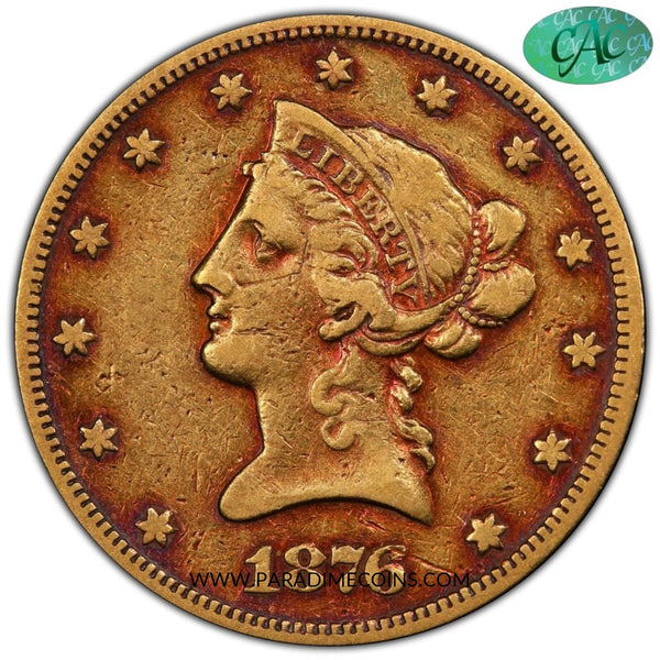 1876 $10 VF25 PCGS CAC - Paradime Coins | PCGS NGC CACG CAC Rare US Numismatic Coins For Sale