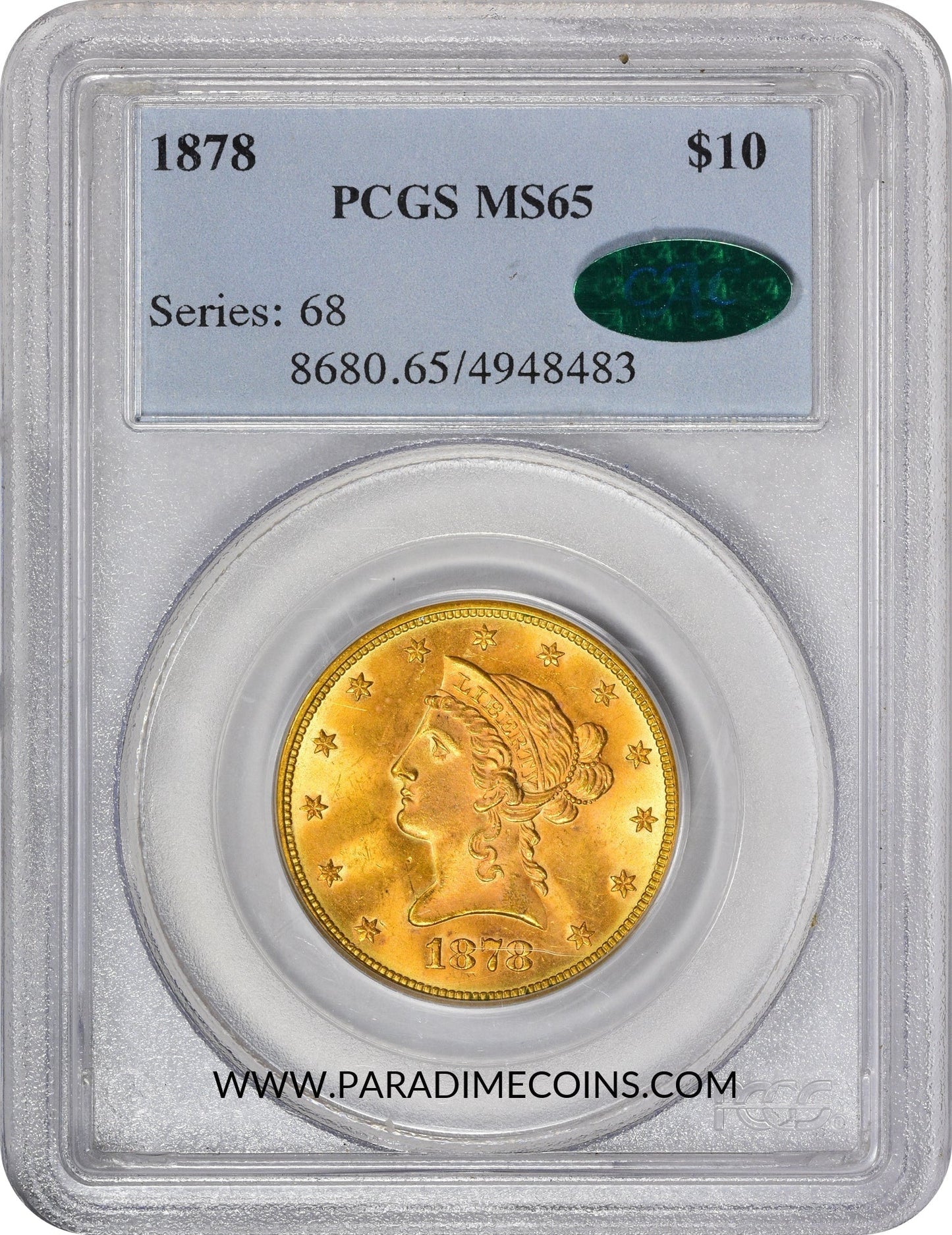 1878 $10 MS65 PCGS CAC - Paradime Coins | PCGS NGC CACG CAC Rare US Numismatic Coins For Sale