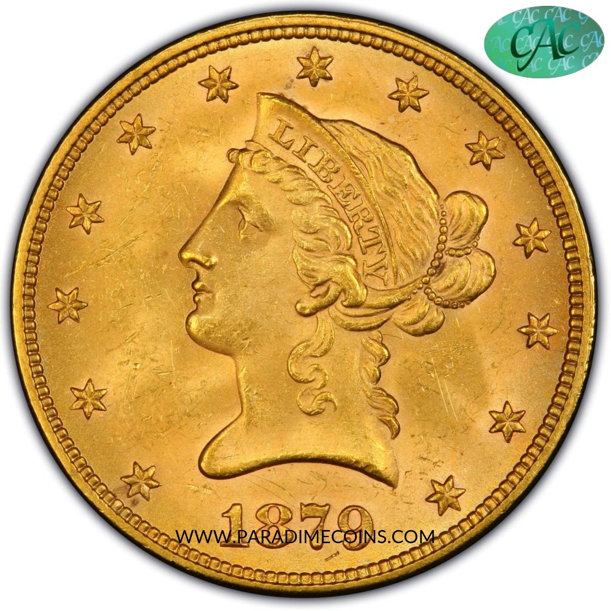 1879 $10 MS64 PCGS CAC - Paradime Coins | PCGS NGC CACG CAC Rare US Numismatic Coins For Sale