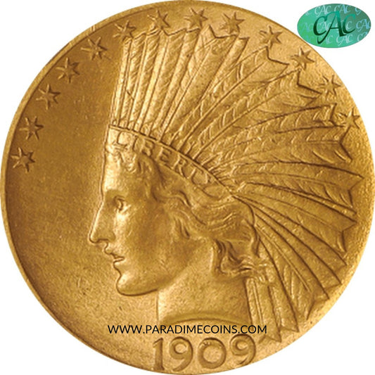 1909 $10 MS64 NGC CAC - Paradime Coins | PCGS NGC CACG CAC Rare US Numismatic Coins For Sale