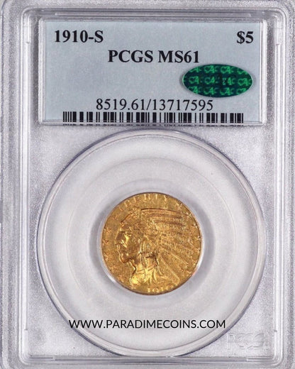 1910-S $5 MS61 PCGS CAC - Paradime Coins | PCGS NGC CACG CAC Rare US Numismatic Coins For Sale