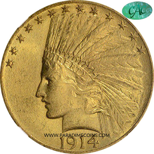 1914 $10 MS63 NGC CAC - Paradime Coins | PCGS NGC CACG CAC Rare US Numismatic Coins For Sale