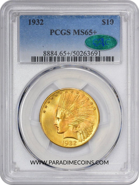 1932 $10 MS65+ PCGS CAC - Paradime Coins | PCGS NGC CACG CAC Rare US Numismatic Coins For Sale