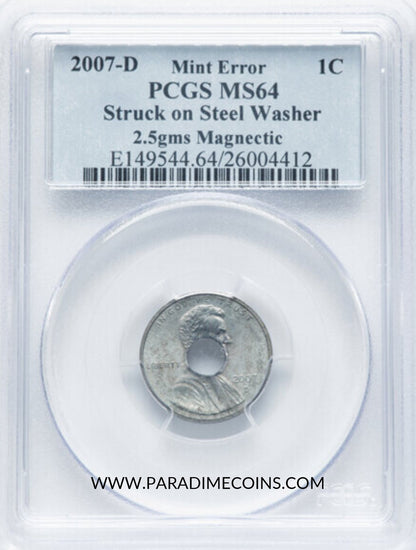 2007-D 1C Lincoln Cent Struck on Steel Washer MS64 PCGS Magnetic Error - Paradime Coins | PCGS NGC CACG CAC Rare US Numismatic Coins For Sale